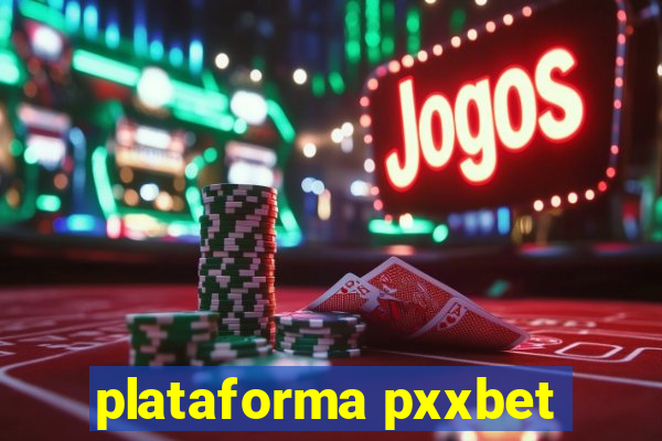 plataforma pxxbet